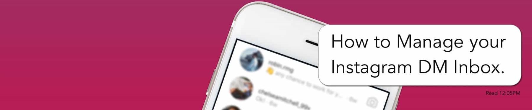 Instagram Dm Tips And Tools For Managing Your Inbox Suevu Instagram Dm Tips And Tools For Managing Your Inbox Suevu
