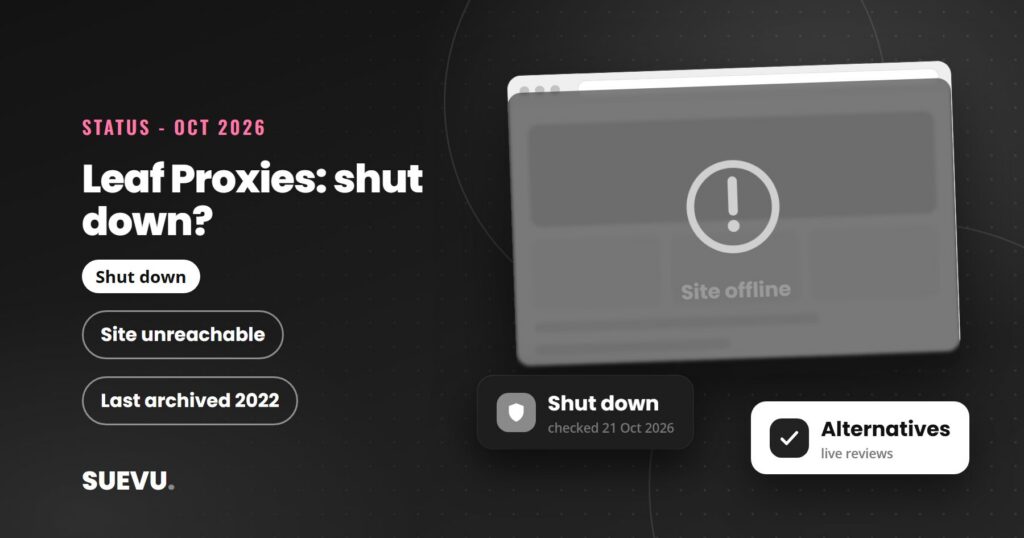 Leaf Proxies Shut Down? Status and Alternatives